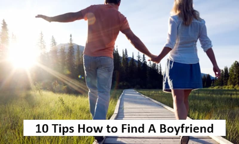 Tips On How To Find Boyfriend
