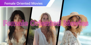 Female Oriented Movies