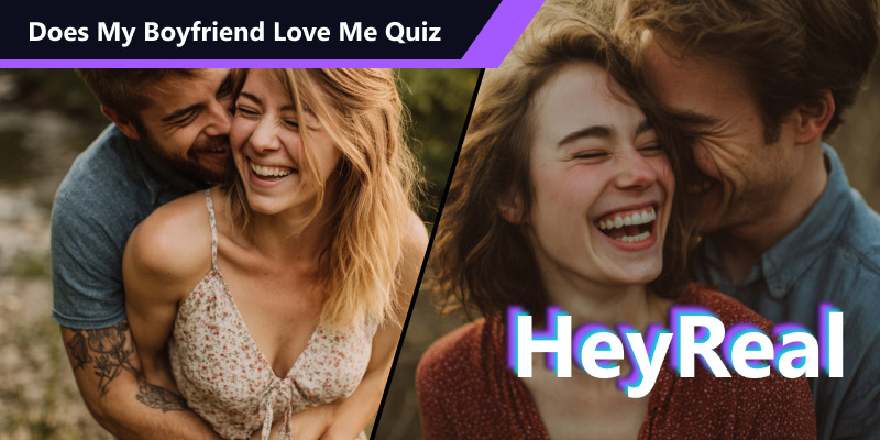 Does My Boyfriend Love Me Quiz