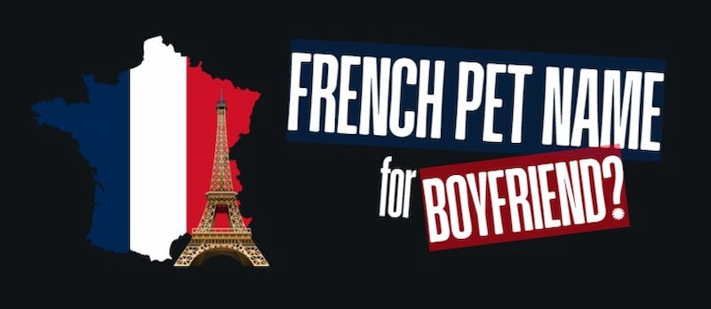 French Pe Name For Boyfriend