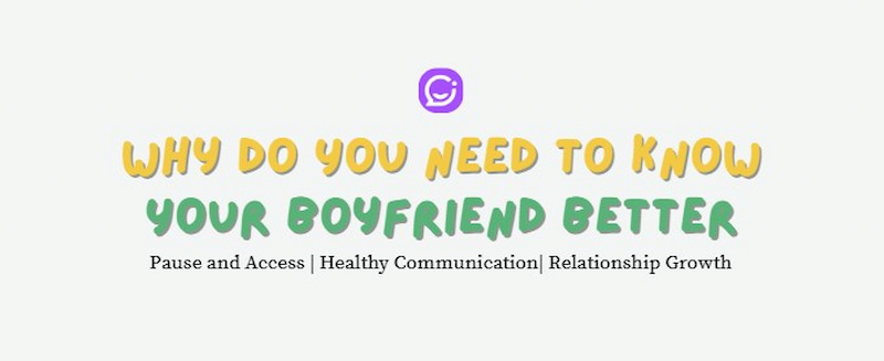 Knowing Your Boyfriend Better