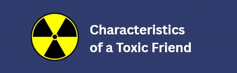 Characteristics Of A Toxic Friend